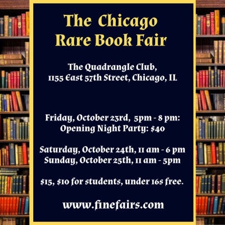CHICAGO RARE BOOK FAIR October 23 - 25