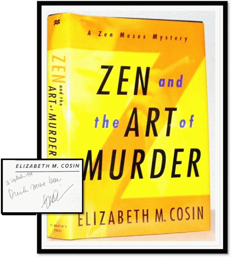 Item #001453 Zen and the Art of Murder. Elizabeth M. Cosin.