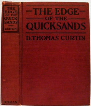 Item #001842 The Edge of the Quicksands. [World War I]. D. Thomas Curtin