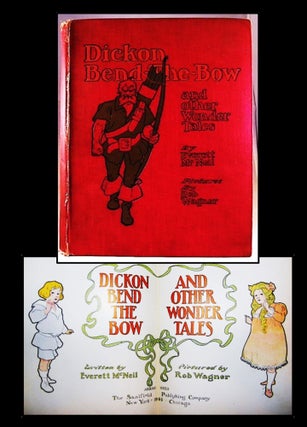 Item #002118 Dickon Bend-The-Bow and Other Wonder Tales. Henry, Everett McNeil