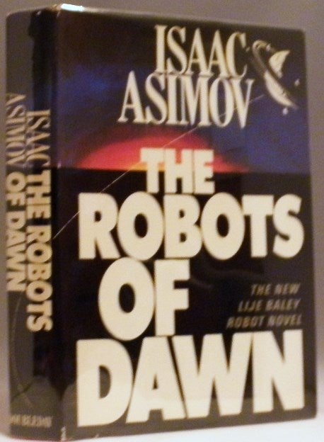 Item #002219 The Robots of Dawn. Isaac Asimov.