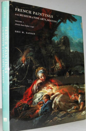 Item #002846 French Paintings in the Museum of Fine Arts, Boston: Artists Born Before 1790. Eric...