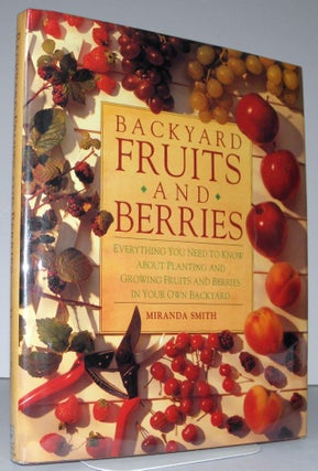 Item #003818 Backyard Fruits and Berries: Everything You Need to Know About Planting and Growing...