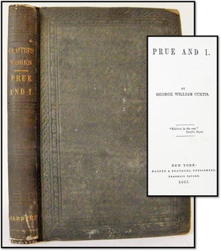 Item #004020 Prue and I. George William Curtis