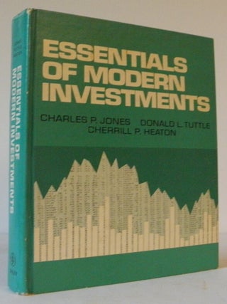 Item #004029 Jones Essentials of Modern Investments. Charles P. Jones, Donald L. Tuttle, Cherrill...