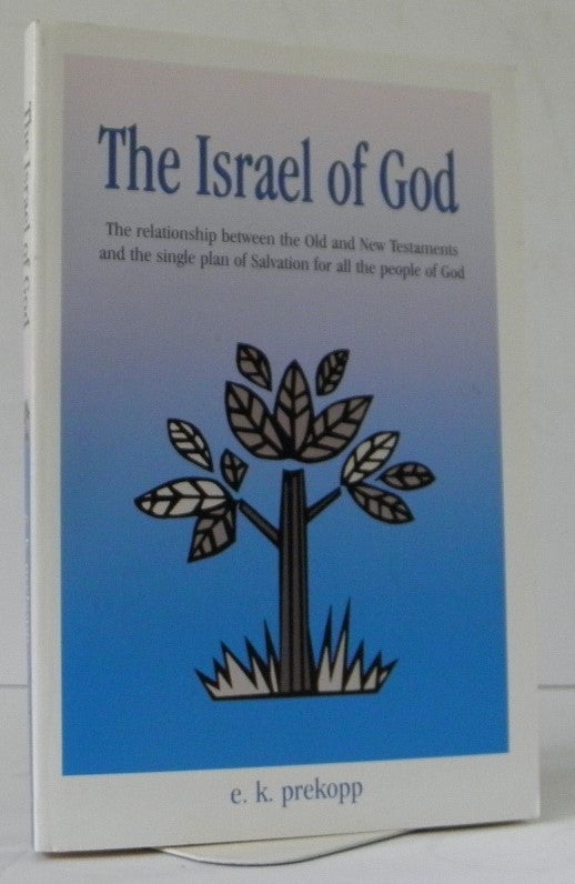 Item #004121 The Israel of God. Edmond K. Prekopp.