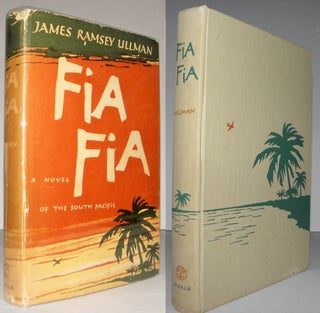 Item #004191 Fia Fia A Novel of the South Pacific. James Ramsey Ullman