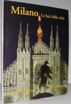 Item #004292 Milano: Le Luci della citti "Milan: The Lights of the City" Bi-lingual...