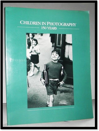 Item #004301 Children in Photography 150 Years. Gary Michael Dault, Jane Corkin