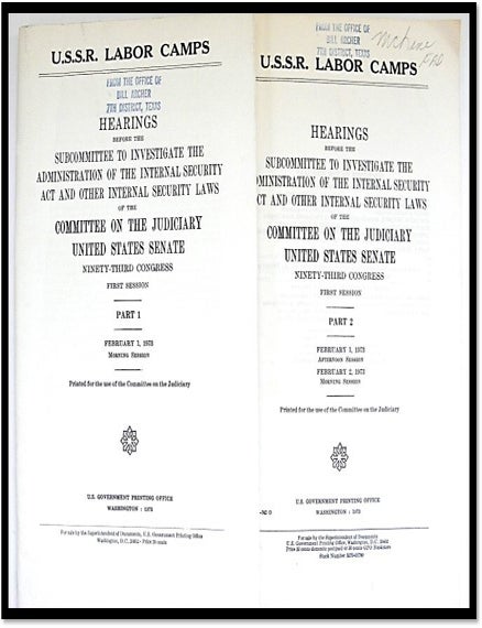 Item #004514 U.S.S.R. Labor Camps hearing Before the Subcommittee To Investigate The Administration of the Internal Security Act and Other Internal Security Laws. U S. Government.