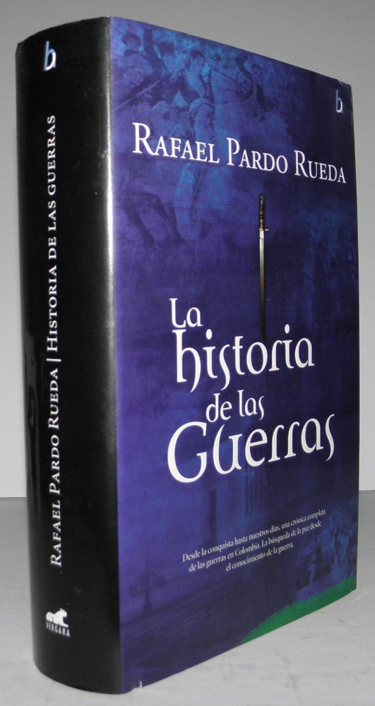 Item #004734 La historia de las guerras (Biografia E Historia) (Spanish Edition) [History of Wars]. Rafael Pardo Rueda.