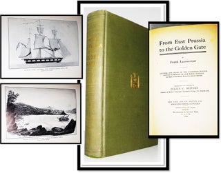 Item #005265 From East Prussia to the Golden Gate. Frank Lecouvreur, Julius C. Behnke
