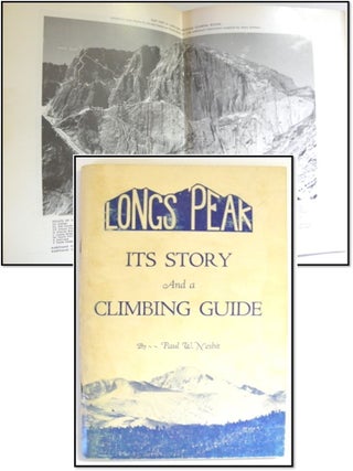 Item #005310 Longs Peak: Its Story and a Climbing Guide. Paul Nesbit