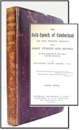 Item #005538 The Folk-Speech of Cumberland and Some Districts Adjacent, Being Short Stories and...