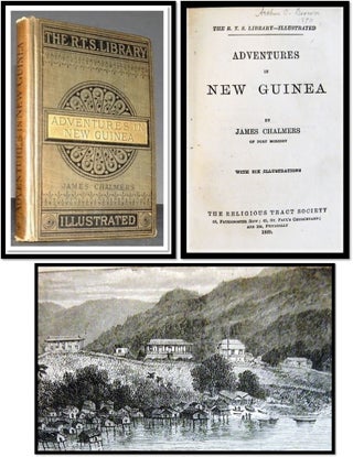 Item #005665 Adventures in New Guinea. James Chalmers, 1841 - 1901
