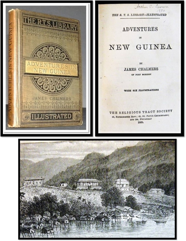 Item #005665 Adventures in New Guinea. James Chalmers, 1841 - 1901.