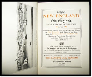 Towns of New England and Old England, Ireland and Scotland. [Two volumes printed as one in a presentation box.]