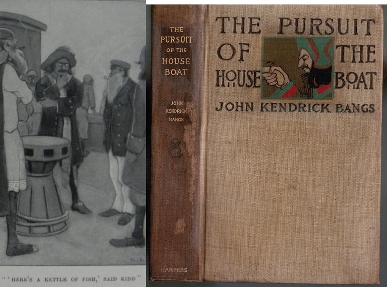 Item #005964 The Pursuit of the House-Boat being some further accounts of the divers doings of the associated shades under the leadership of Sherlock Holmes, Esq. John Kendrick Bangs.