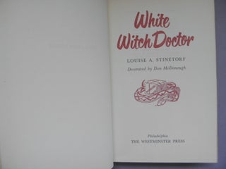 White Witch Doctor [Africa; Medical Missionary]