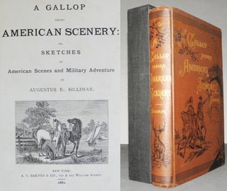 Item #006165 A Gallop Among American Scenery: Or, Sketches of American Scenes and Military...