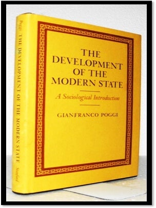 Item #006347 Development of the Modern State: A Sociological Introduction. Gianfranco Poggi