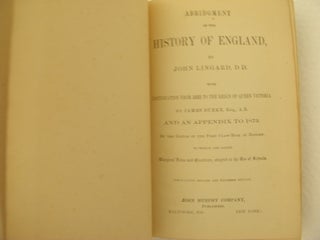 Abridgment of the History of England with continuation from 1688 to the reign of Queen Victoria, adapted for the use of Schools And an Appendix to 1873