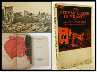 Item #006656 The German Terror in France [World War I]. Arnold J. Toynbee