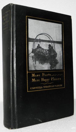 Item #006768 More Ports, More Happy Places: Further Adventures of an American Mother and Her...