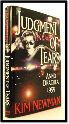 Item #006873 Judgment of Tears: Anno Dracula 1959. Kim Newman