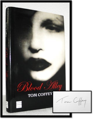 Item #007009 Blood Alley. Tom Coffey