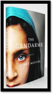 The Gendarme. Mark T. Mustian.