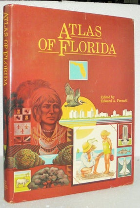 Item #007089 Atlas of Florida. Edward A. Fernald