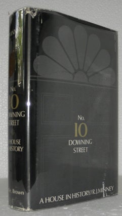 Item #007091 No. 10 Downing Street : A House In History. R. J. Minney