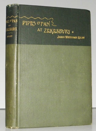 Item #007203 Pipes of Pan at Zekesbury. James Whitcomb 1849 - 1916 Riley