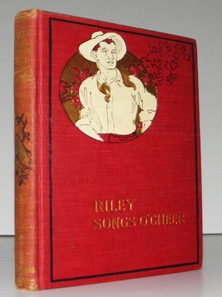 Item #007204 Songs of Cheer. James Whitcomb Riley