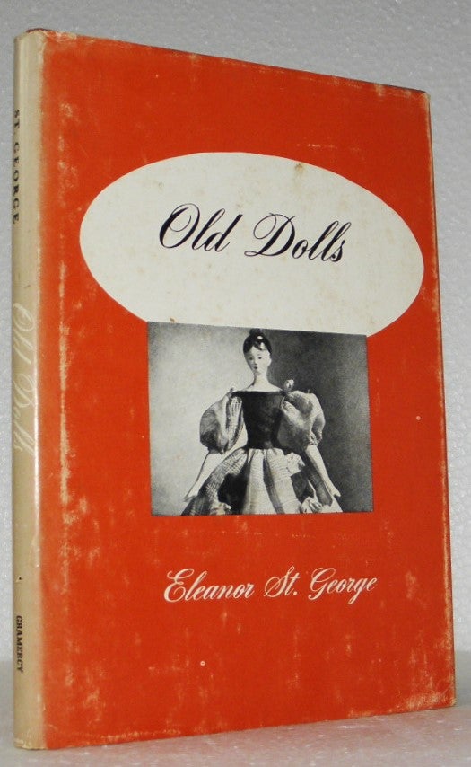 Item #007271 Old Dolls. Eleanor St George.
