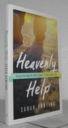 Heavenly Help: Experiencing the Holy Spirit in Everyday Life. Sarah Bowling.