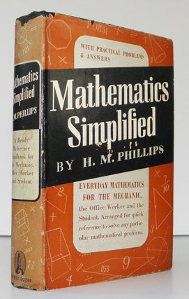 Item #007331 Mathematics Simplified. H. M. Phillips