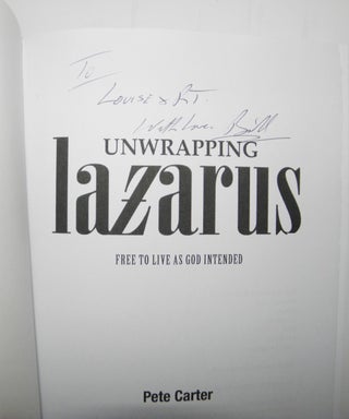 Unwrapping Lazarus: Free to Live as God Intended