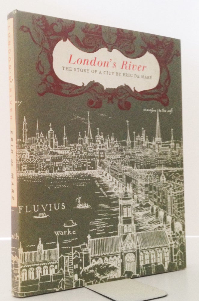 Item #007384 London's River. The Story of a City. Eric De Mare.