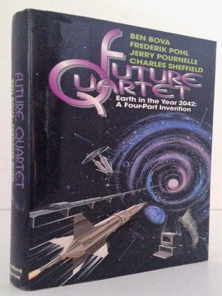 Item #007804 Future Quartet: Earth in the Year 2042- A Four-Part Invention. Ben Bova, Frederik...