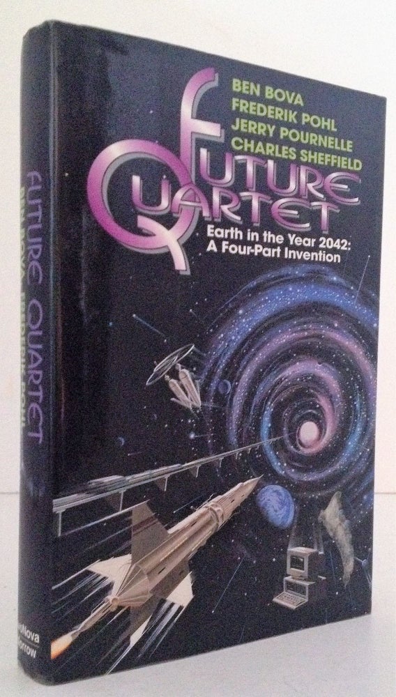 Item #007804 Future Quartet: Earth in the Year 2042- A Four-Part Invention. Ben Bova, Frederik Pohl, Jerry Pournelle, Charles Sheffield.