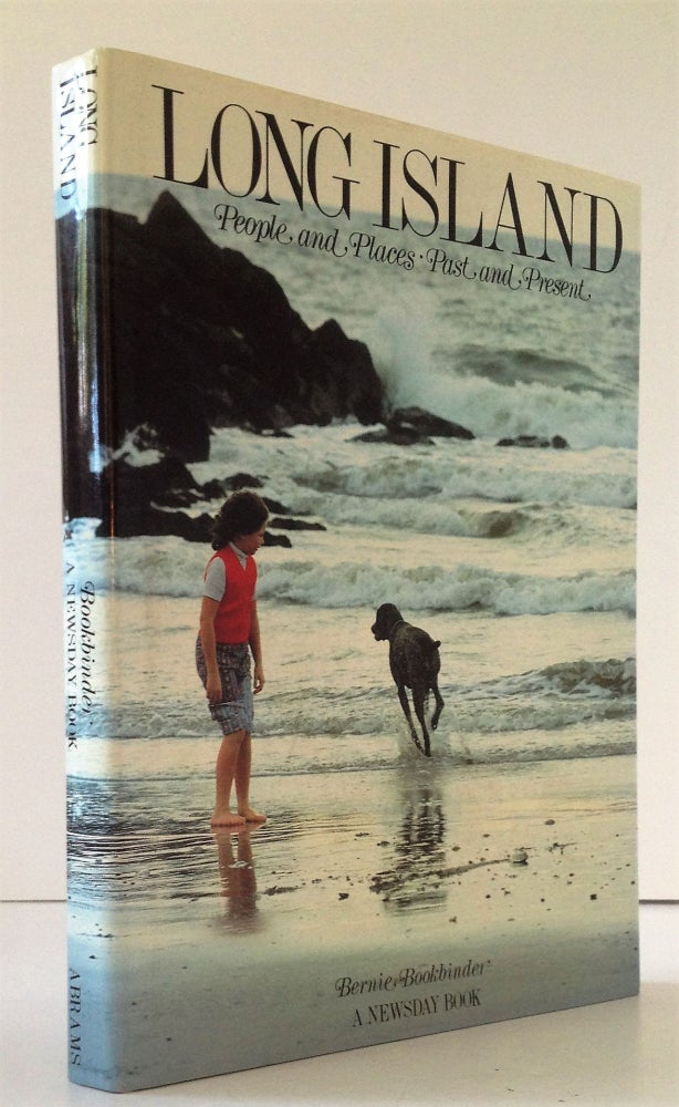 Item #007933 Long Island: People and Places, Past and Present. Bernie Bookbinder.
