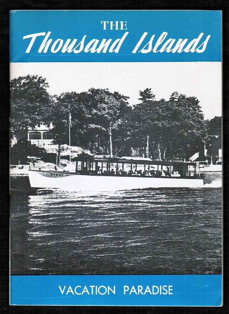 Item #008135 The Thousand Islands : Vacation Paradise. Margaret McCormick Lantier.