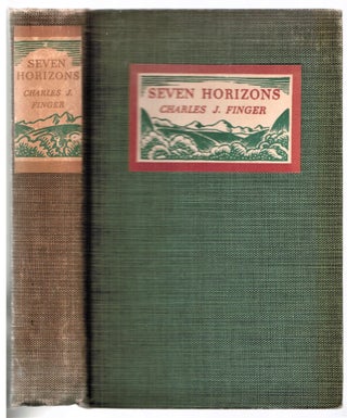Item #008284 Seven Horizons. Charles J. Finger