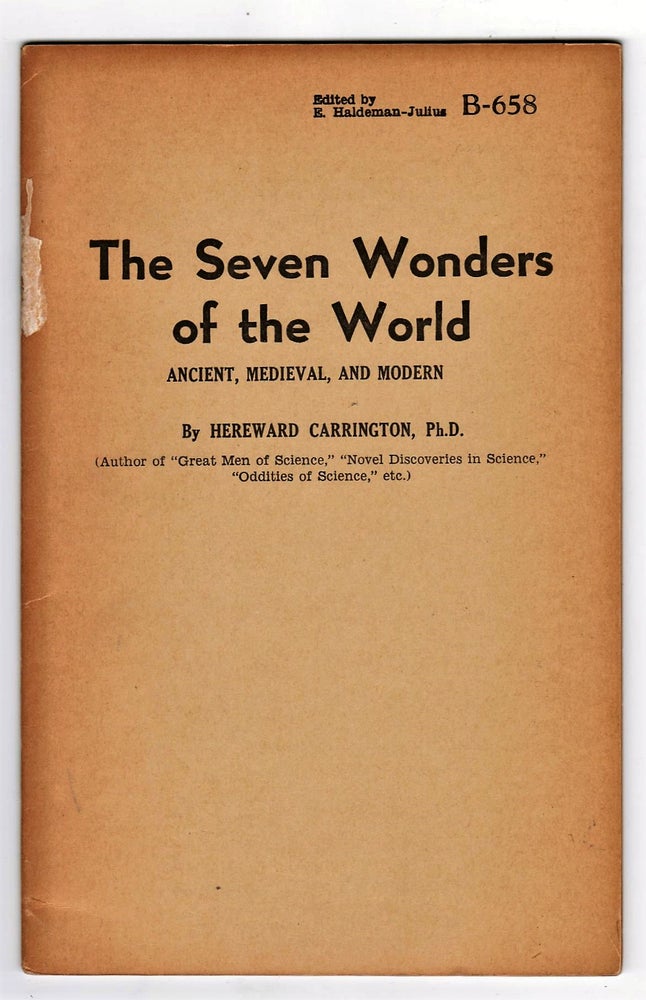 Item #008336 The Seven Wonders of the World: Ancient, Medieval, and Modern. Hereward Carrington.
