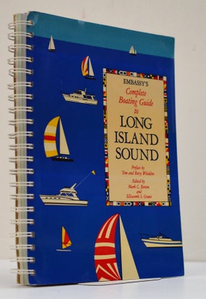 Item #008468 Embassy's Complete Boating Guide to Long Island Sound. Mark C. Borton, Ellsworth S....