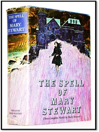Item #008554 The Spell of Mary Stewart: Three Complete Novels [This Rough Magic, The Ivy Tree,...