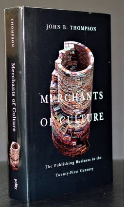 Merchants of Culture. John B. Thompson.