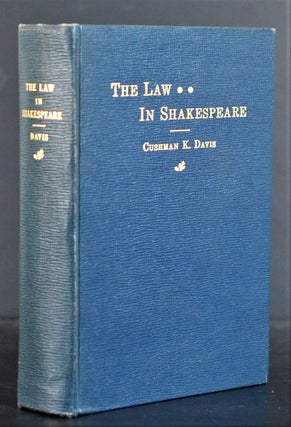 Item #009110 The Law in Shakespeare. Cushman K. Davis